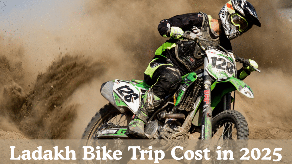 Ladakh Bike Trip Cost in 2025
